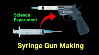 Making guns out of syringes Science Experiment Experiment experiment [upl. by Adnaral]