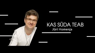 Jüri Homenja  Kas süda teab [upl. by Ainekahs]