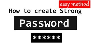 How to Create Best Easy to Remember Strong Password  Simple Method [upl. by Primaveria]