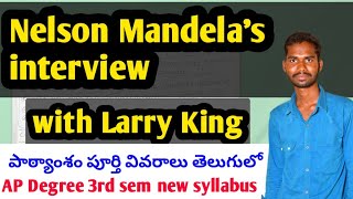 Ap Degree 3rd semester Nelson Mandelas interview with Larry King NelsonMandela sem3english pgn [upl. by Slorac]