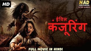 EVIL CONJURING  Hollywood Movie Hindi Dubbed  Hollywood Movies In Hindi Dubbed Full Action HD [upl. by Nileuqcaj544]