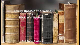 Every Book in the World By Nick Warburton BBC RADIO DRAMA [upl. by Blackburn]