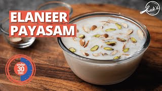 Elaneer Payasam Recipe  No Fire Cooking Tender Coconut Kheer  Fireless Cooking Recipes [upl. by Einahets]