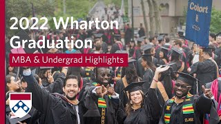 2022 Wharton Graduation Recap Sights amp Sounds from Undergrad amp MBA Ceremonies [upl. by Enier]