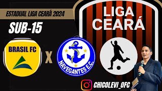 Estadual Liga Ceará 2024 Brasil FC x Navegantes c Categoria Sub15 [upl. by Salakcin]