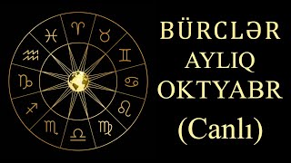 Aylıq Bürclər Oktyabr Ayı  Aylıq Ulduz Falı  BÜRCLƏRİN OKTYABR PROQNOZU [upl. by Yellac625]