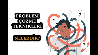 Problem Çözme Teknikleri Nelerdir  Problem Çözme Yöntemleri  Kök Neden Analizi [upl. by Chesnut958]