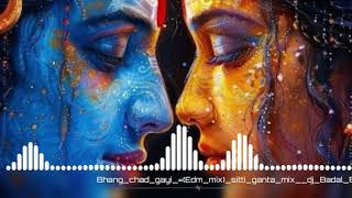 Bhang chad gayi  dj Badal Basantpur  Dj Shanky [upl. by Sindee]