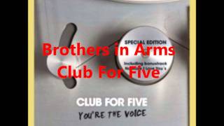 Brothers in Arms a cappella Club For Five [upl. by Engdahl568]