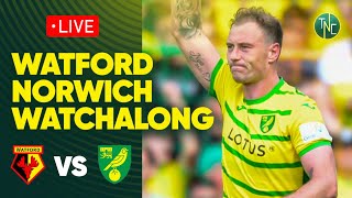 Watford 32 Norwich City  Live Watchalong  HD Highlights [upl. by Imuyam359]