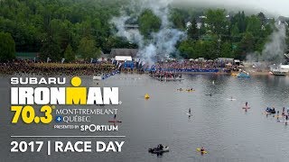 2017 Subaru IRONMAN 703  MontTremblant QC  Race Day [upl. by Giulia]