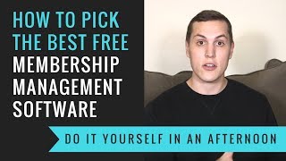 How to Pick the Best Free Membership Management Software [upl. by Ayirp424]