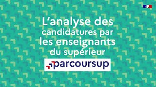 L’analyse des candidatures​ par les enseignants du supérieur sur Parcoursup [upl. by Acireh400]