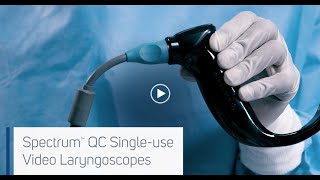 Introducing GlideScope Spectrum™ QC Video Laryngoscopes [upl. by Audrit]