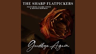 Goodbye Again feat Claire Lynch amp Ronnie Bowman [upl. by Ling]