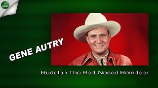 Gene Autry  Rudolph The Red Nosed Reindeer LYRICS [upl. by Mercie833]