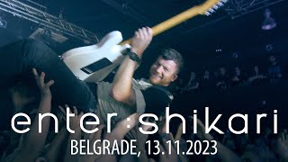 ENTER SHIKARI  Live in Belgrade  13112023 FULL SET [upl. by Adamsun]