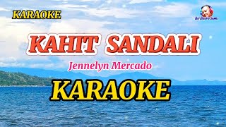 KAHIT SANDALI  KARAOKE by Jennelyn Mercado karaoke cover [upl. by Airlia]