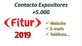 Descarga Fichero con los Datos de Contacto de Más de 5000 Expositores de Fitur2019 [upl. by Charin12]