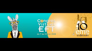 Session Découverte  Congrès Virtuel EFT 2020 [upl. by Ellerey]