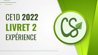 CE1D 2022  Expérience  Livret 2 [upl. by Ocirne]