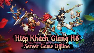 Hướng Dẫn Cài Đặt Hiệp Khách Giang Hồ Phiên Bản v19 Offline✅ [upl. by Leroi]