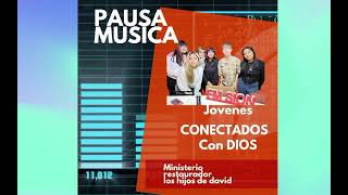 JOVENES CONECTADOS CON DIOS [upl. by Wenonah]