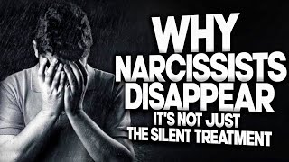 Why Narcissists Disappear Hint Its not just the silent treatment [upl. by Stace]