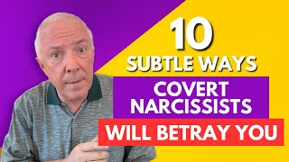 10 Subtle Ways Covert Narcissists Will Betray You [upl. by Wiskind]