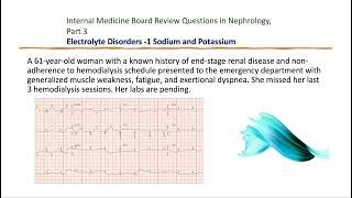 Internal MedicineNephrology Board Review Questions 3 Electrolyte Disorders1 Na K [upl. by Einahpets]