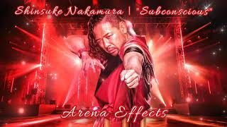 NJPW Shinsuke Nakamura NJPW Theme Arena Effects  quotSubconsciousquot [upl. by Betta398]