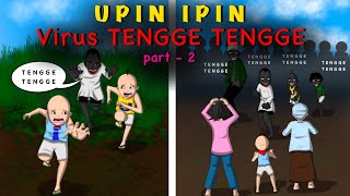 UPIN IPIN DAN BOCAH TENGGE TENGGE part 2 [upl. by Ecirtel]