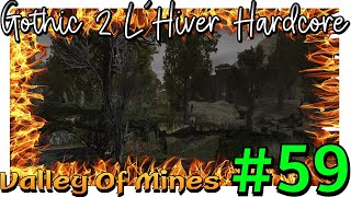 59  Back To The Valley Of Mines And The Old Camp Castle  GOTHIC 2 NOTR LHIVER ENGLISH [upl. by Aehs]