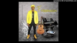 Freeman ft Delroy  Mangoma ihobho Tman pro [upl. by Aniahs]