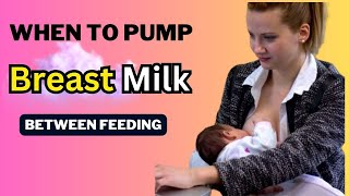 when to pump breast milk between feeding  Hand Expression  Milk  Pump [upl. by Nallij]