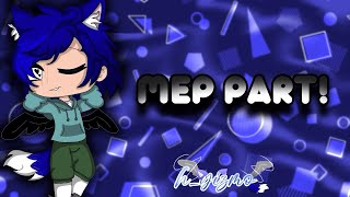 ❥ ⁺• Seven MEP Part 16 × TemplarDylan × Gacha Club OFFICIAL [upl. by Nyrhtac]