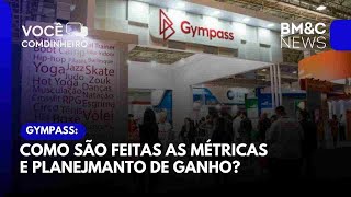 GYMPASS COMO SÃO FEITAS AS MÉTRICAS E PLANEJMANTO DE GANHO [upl. by Puglia]