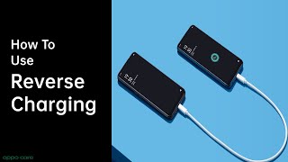 How To use Reverse charging with your OPPO phone OPPO Care [upl. by Darton]