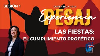 1 Experiencia PESAJ 2024 🩸 Las Fiestas 🐑 El cumplimiento PROFÉTICO 👈 [upl. by Lud953]