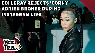 Coi Leray Rejects Corny Adrien Broner During Instagram Live  More [upl. by Anastasio865]