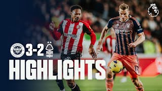 HIGHLIGHTS  BRENTFORD 32 NOTTINGHAM FOREST  PREMIER LEAGUE [upl. by Ervine]