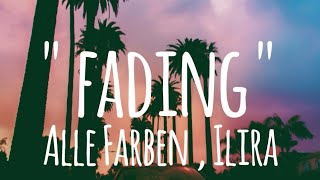 Fading  Alle Farben  Ilira lyrics [upl. by Nagud]