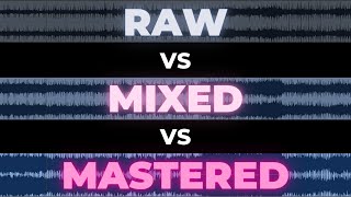 Unmixed VS Mixed VS Mastered  Comparing The Same Track [upl. by Kcirted]