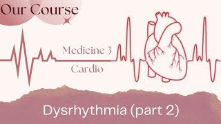 L 4 dysrhythmia part 2 Cardio Med340 [upl. by Hulton382]