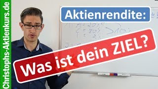 Aktienrendite berechnen  was ist Deine Zielrendite Inkl ExcelZinseszinsrechner [upl. by Dijam]