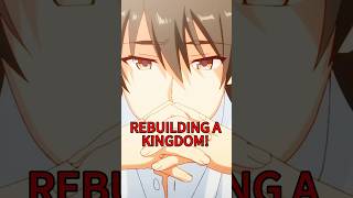 This guy gets Isekaid and Rebuilds the Kingdom in a very UNIQUE way… [upl. by Erdman]