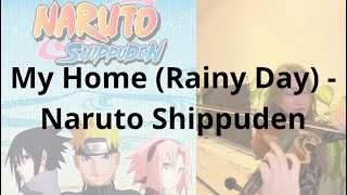 My Home Rainy Day  Naruto Shippuden [upl. by Suiraj]