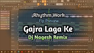 Gajra LagaKeRhythm Mix  Flp Preweiw amp Beat Explanation  How To Make Rhythm  Dj Nagesh [upl. by Aninaig]