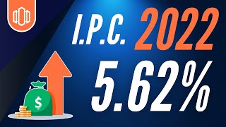 IPC 2022 562 Incremento de ARRENDAMIENTOS en 2022 [upl. by Sitto]