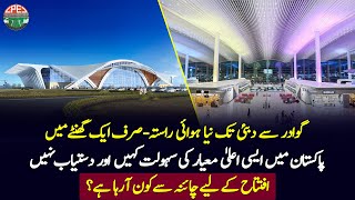 New Gwadar International Airport  Reach Dubai in 1 Hour and Experience Exceptional Amenities [upl. by Latnahc11]